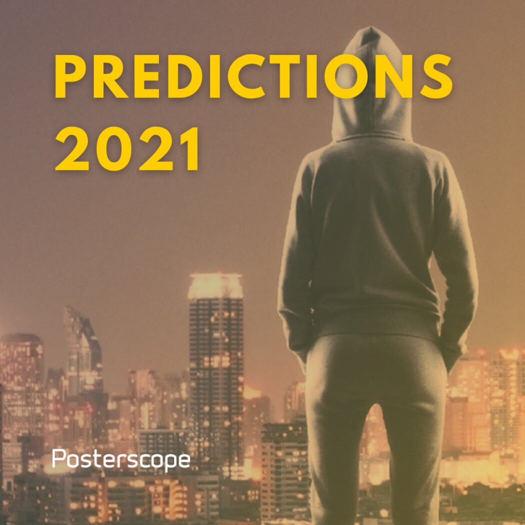 Posterscope Predictions 2021